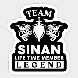 Sinan Name T Shirt - Sinan Life Time Member Legend Gift Item Tee Sticker